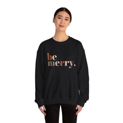 "Be Merry" | Christmas Sweatshirt