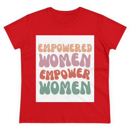 "Empowered Women Empower Women" | T-Shirt