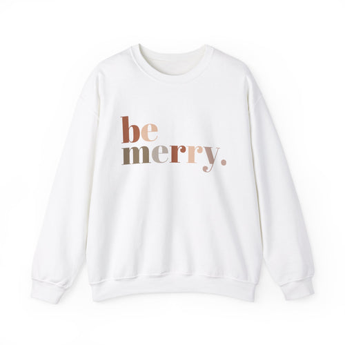 "Be Merry" | Christmas Sweatshirt