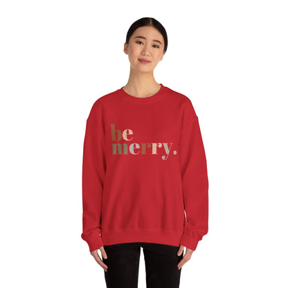 "Be Merry" | Christmas Sweatshirt