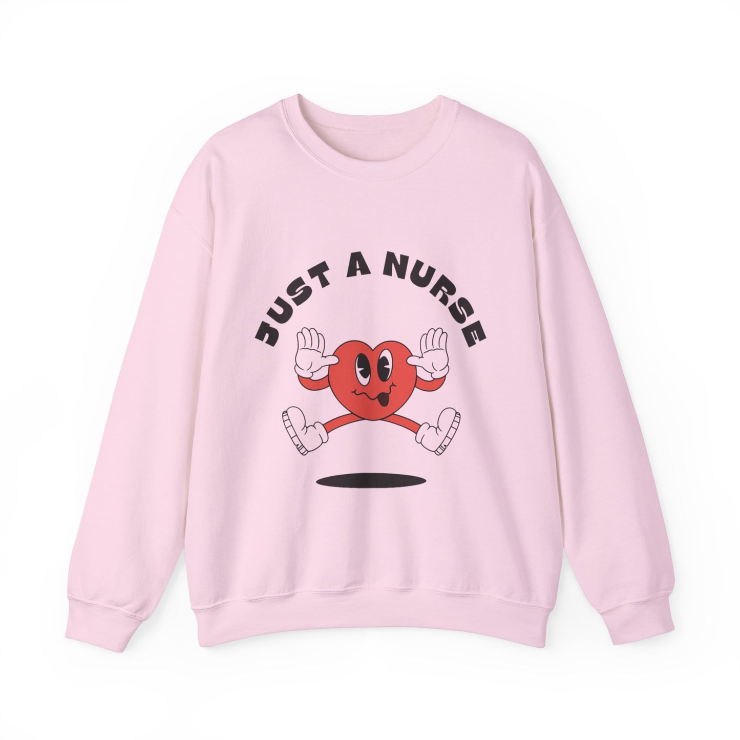 "Just a Nurse" | Sweatshirt