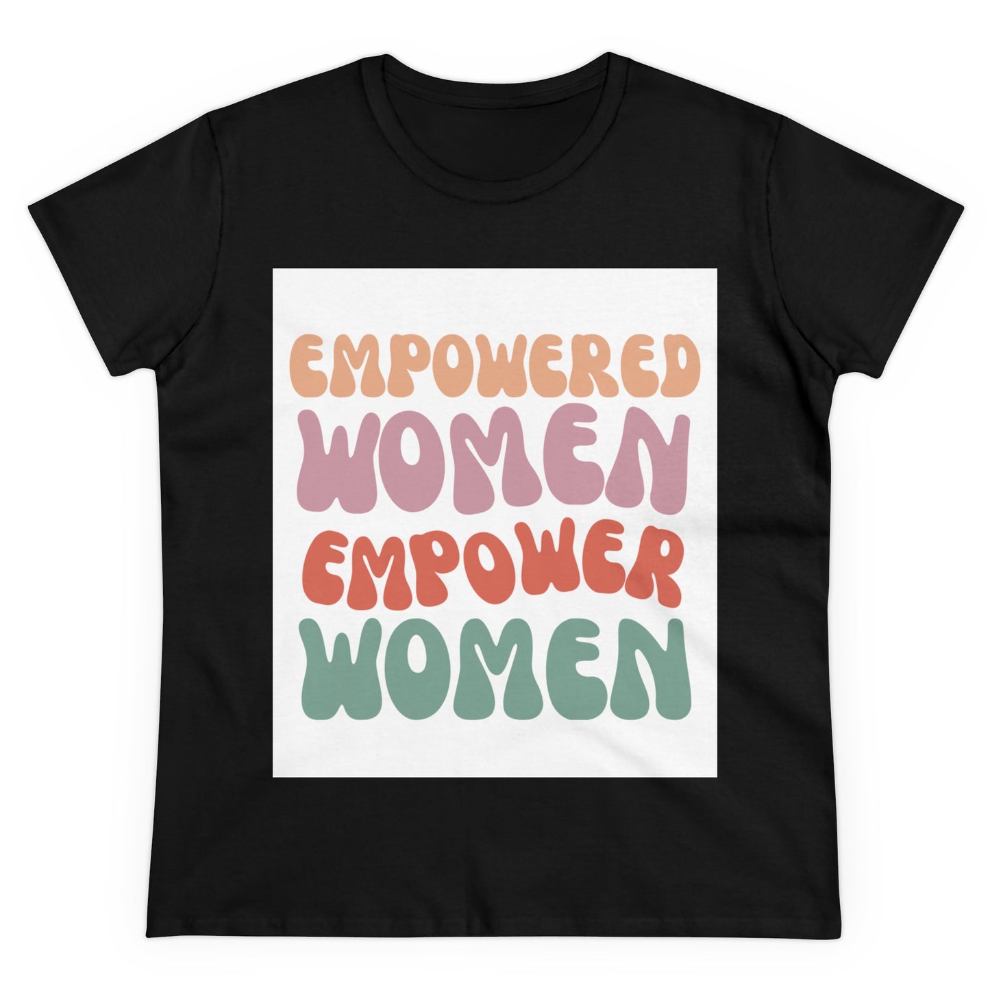 "Empowered Women Empower Women" | T-Shirt