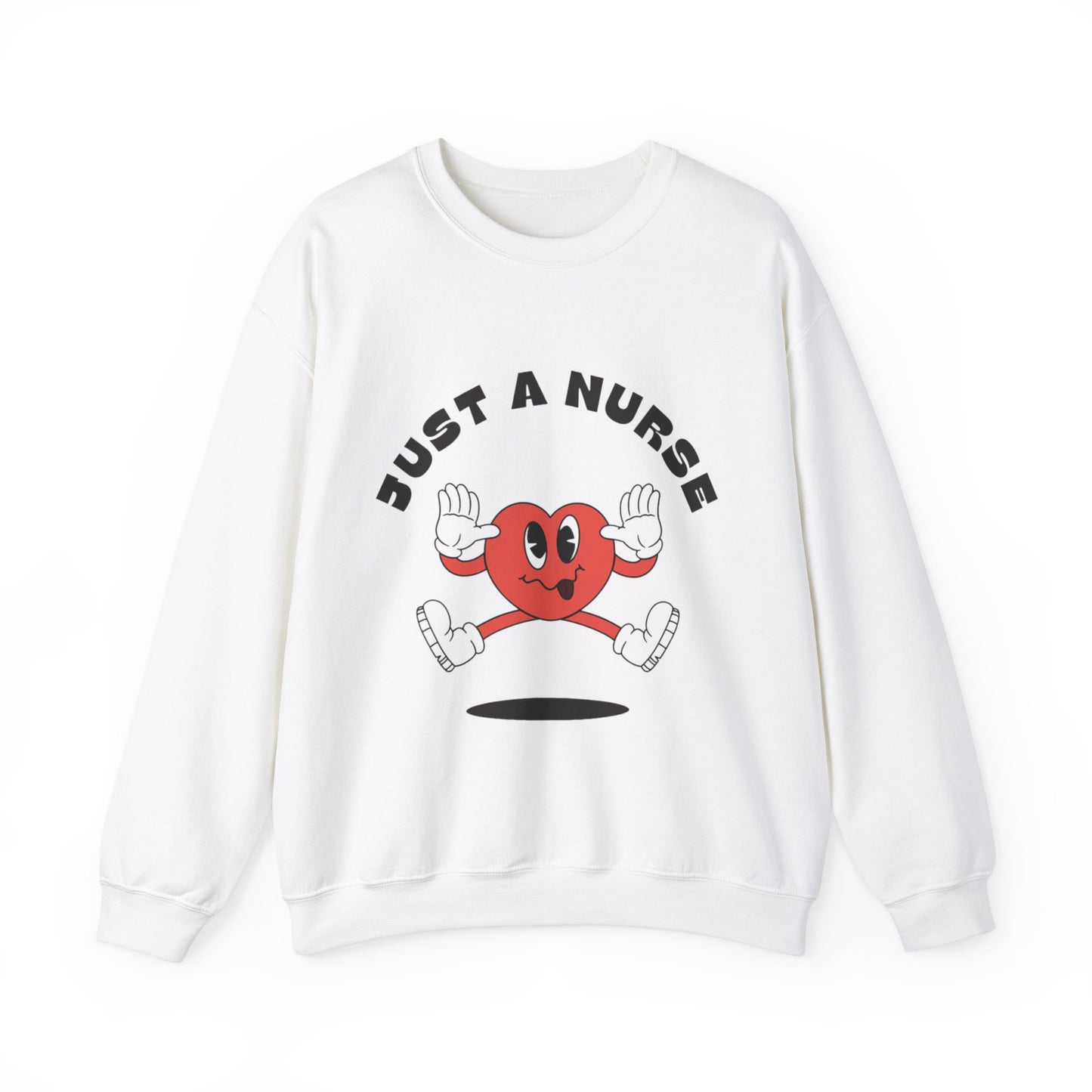 "Just a Nurse" | Sweatshirt