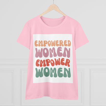 "Empowered Women Empower Women" | T-Shirt