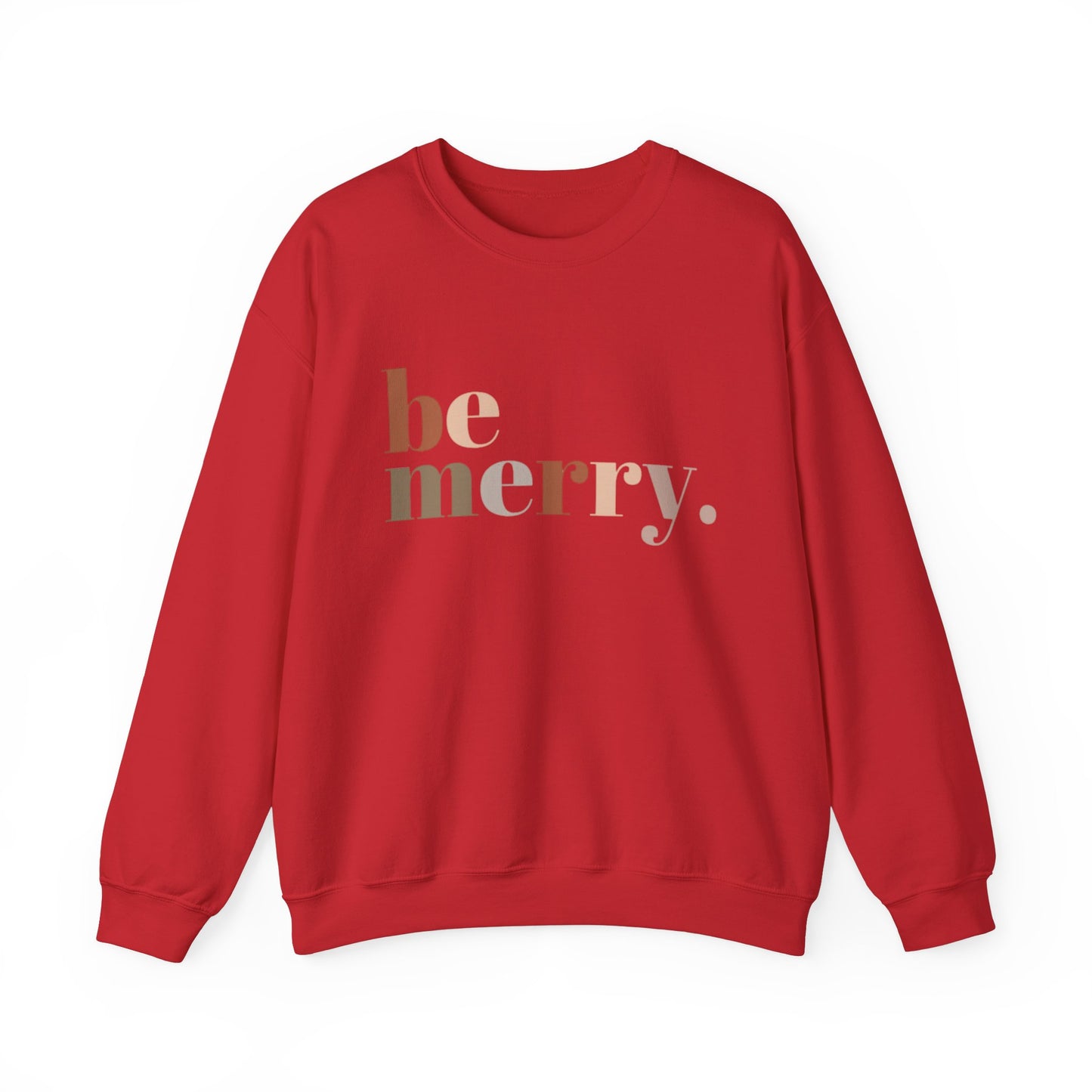 "Be Merry" | Christmas Sweatshirt