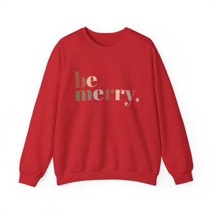 "Be Merry" | Christmas Sweatshirt