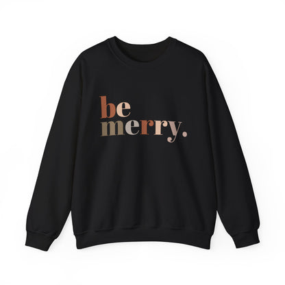 "Be Merry" | Christmas Sweatshirt