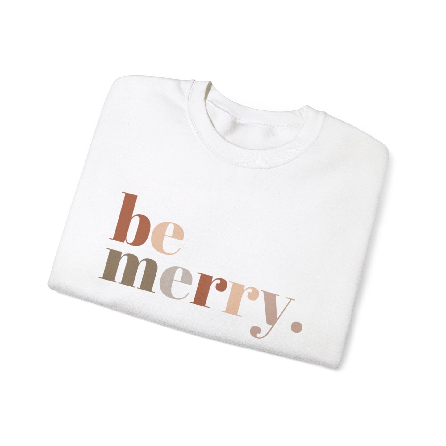 "Be Merry" | Christmas Sweatshirt